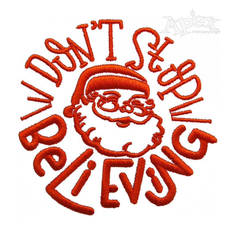 Don't Stop Believing Santa Embroidery Design