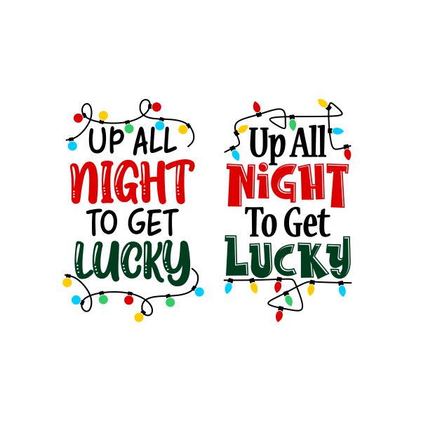 Up All Night To Get Lucky Cuttable Design