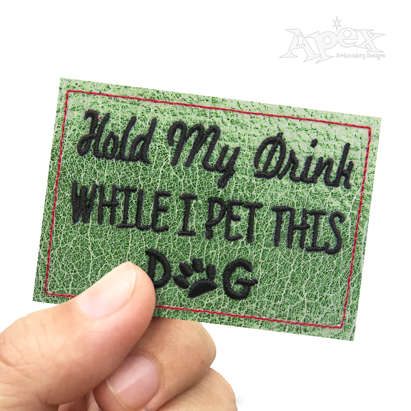 Hold My Drink Feltie ITH Embroidery Design
