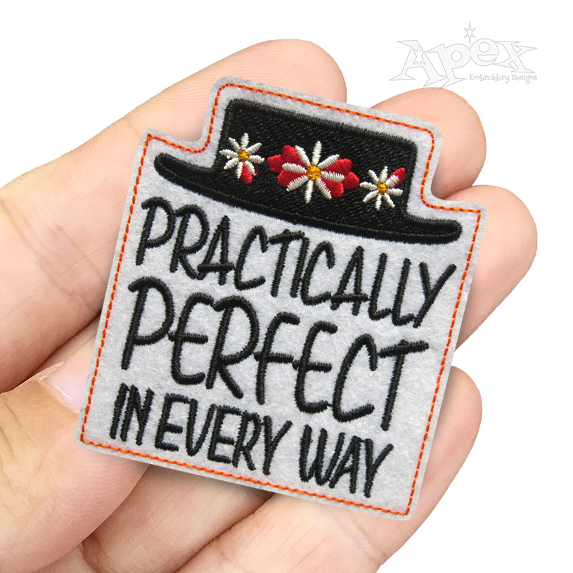 Practically Perfect In Every Way Feltie ITH Embroidery Design