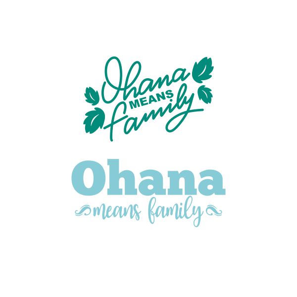 Ohana Means Family Cuttable Design