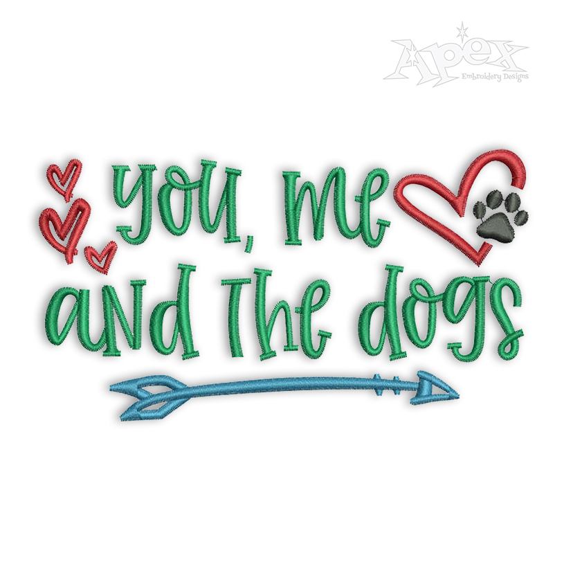 You, Me and The Dogs Embroidery Design