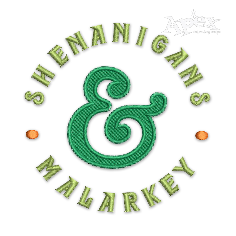Shenanigans & Malarkey Embroidery Design