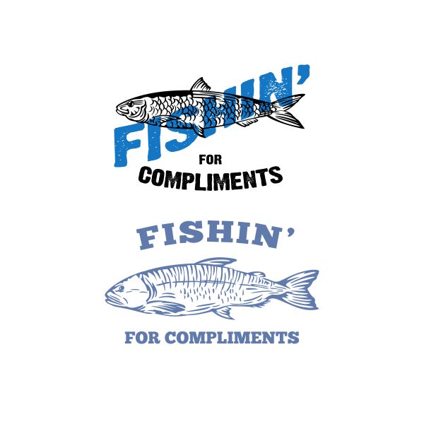 Fishin' For Compliments Cuttable Design