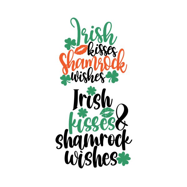 Irish Kisses Shamrock Wishes Cuttable Design