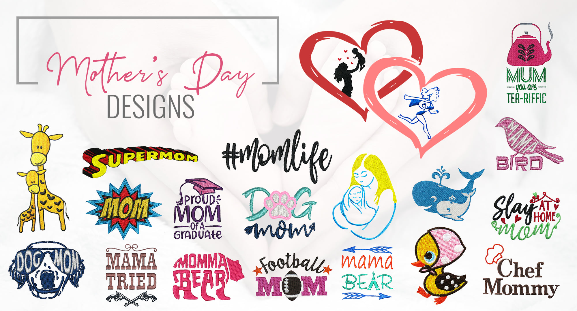 Mother's Day Machine Embroidery Designs