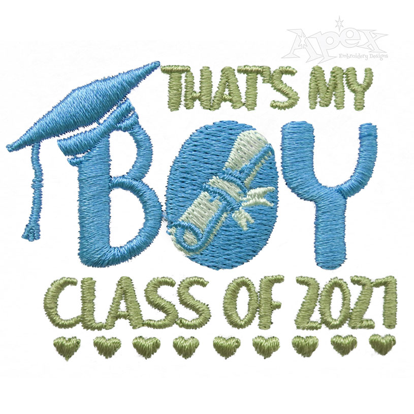 That's My Girl Boy Graduation Class of 2021 Embroidery Design