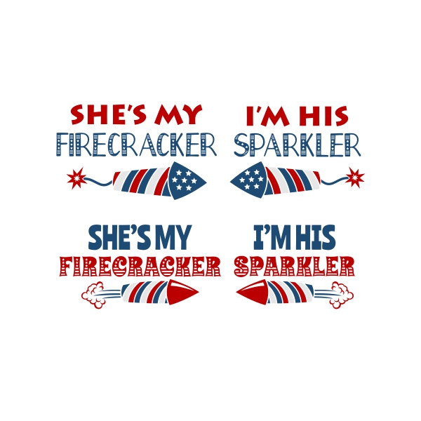 She's My Firecracker I'm His Sparkler July 4th SVG Cuttable Design