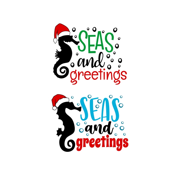 Christmas Seahorse Seas and Greetings SVG Cuttable Designs