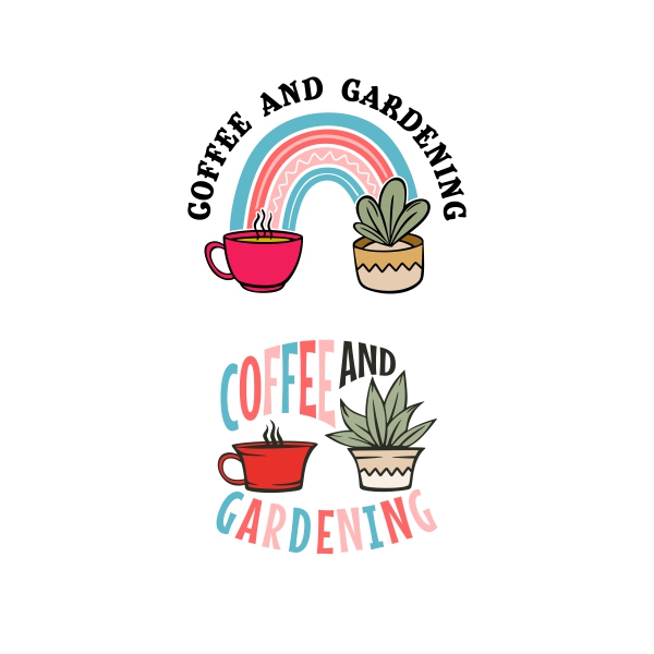Coffee and Gardening SVG Cuttable Designs