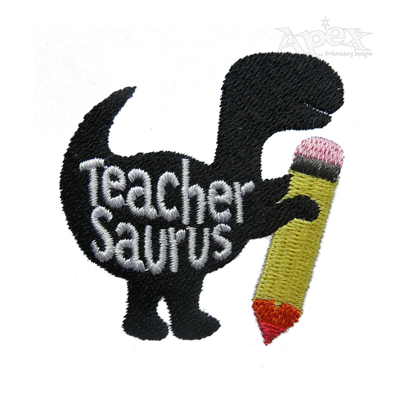 Teacher-Saurus Pencil Embroidery Design