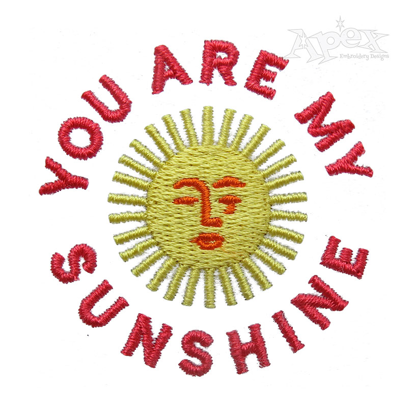 You Are My Sunshine Sun Embroidery Design