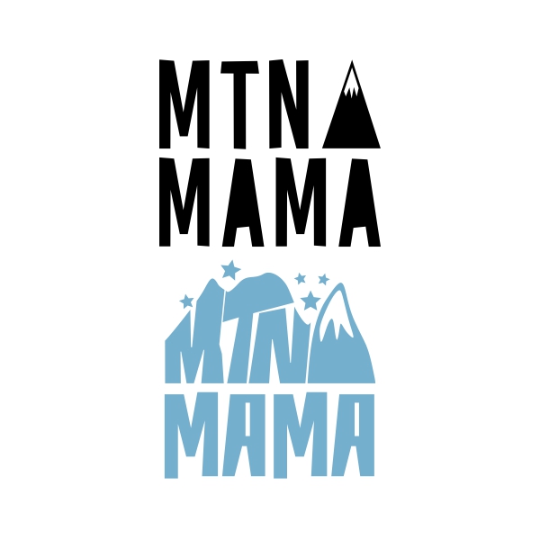 Mountain Mtn Mama SVG Cuttable Designs