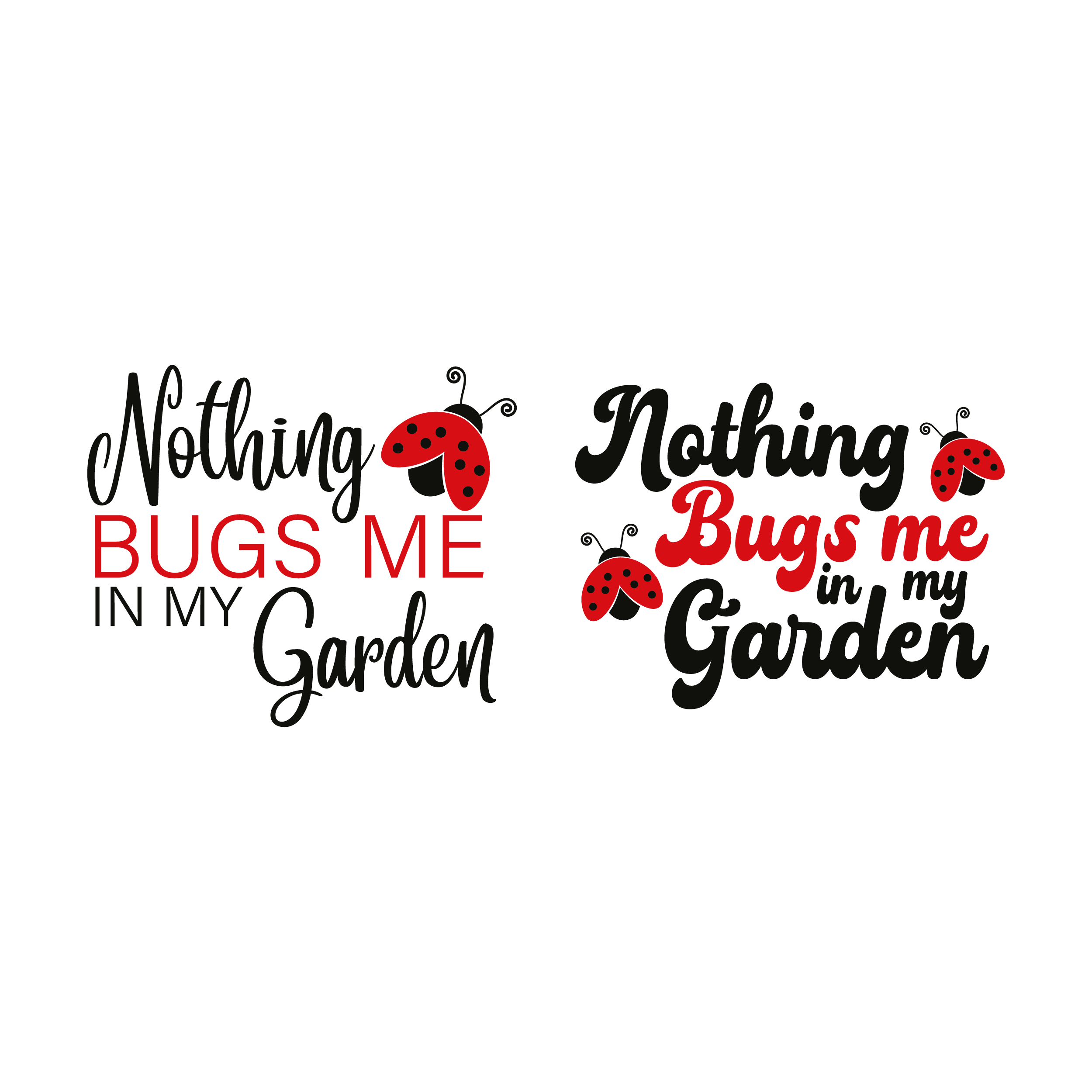 Nothing Bugs Me Garden SVG Cuttable Designs