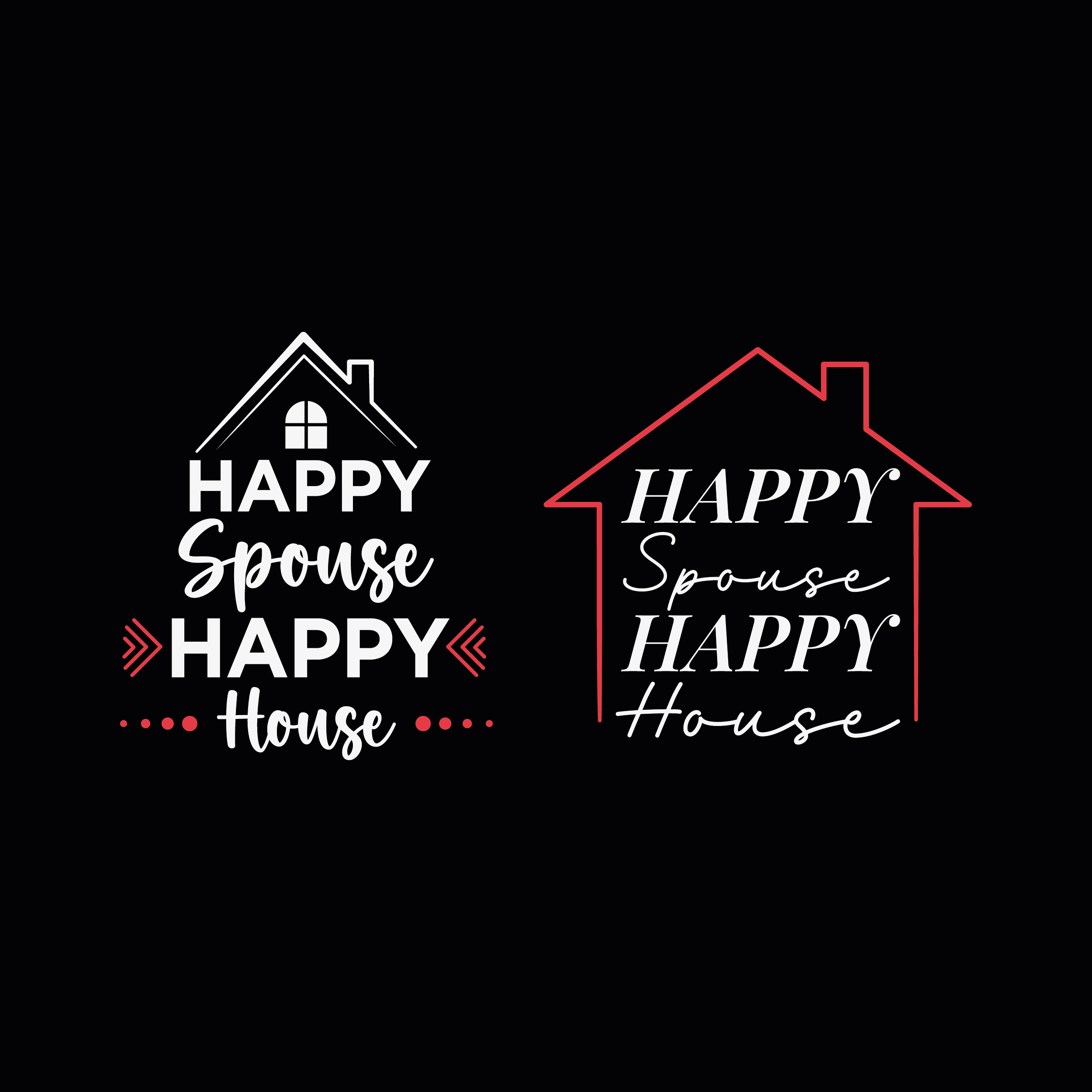 Happy Spouse Happy House SVG Cuttable Designs
