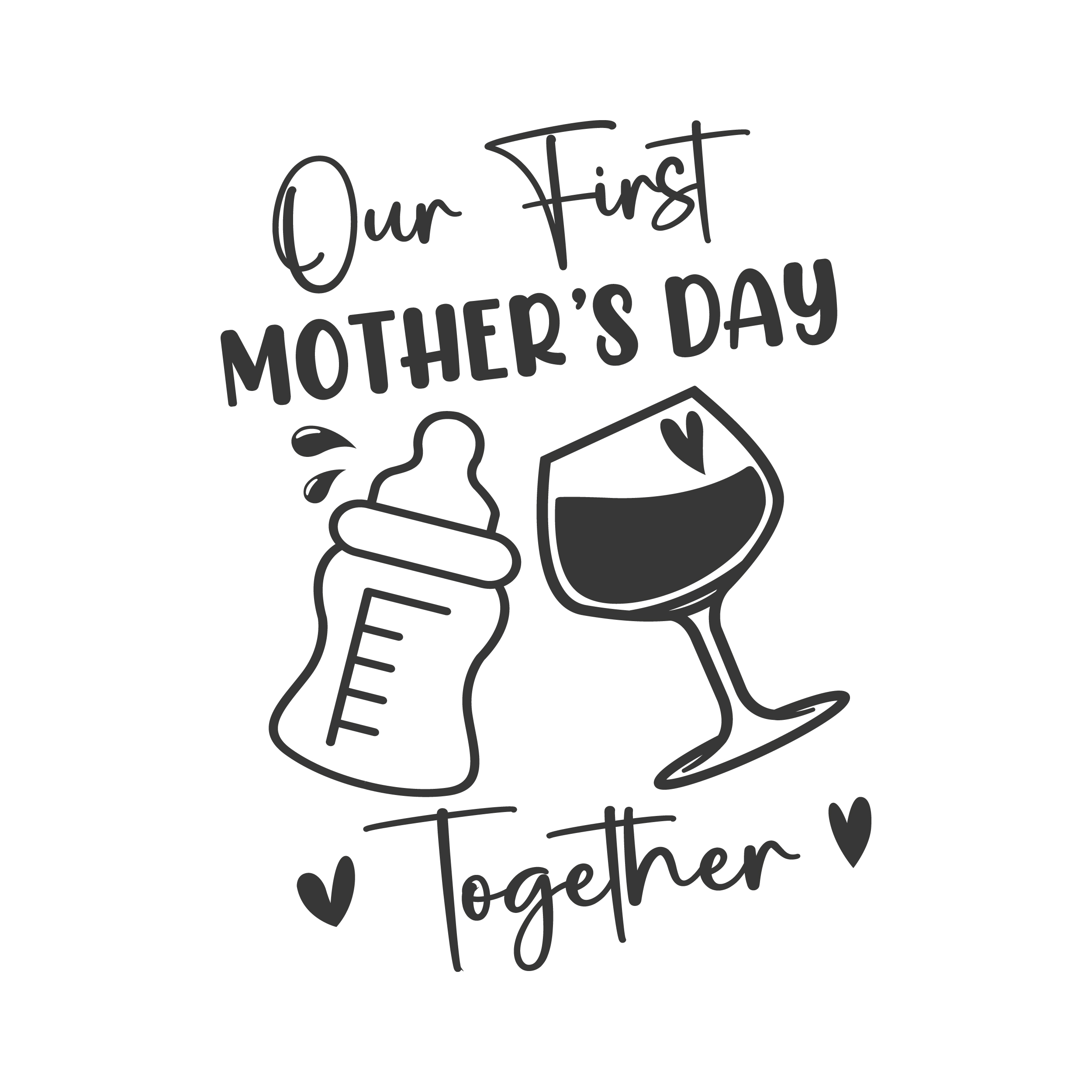 Our First Mother's Day Together Wine and Milk Bottle SVG Cuttable Design