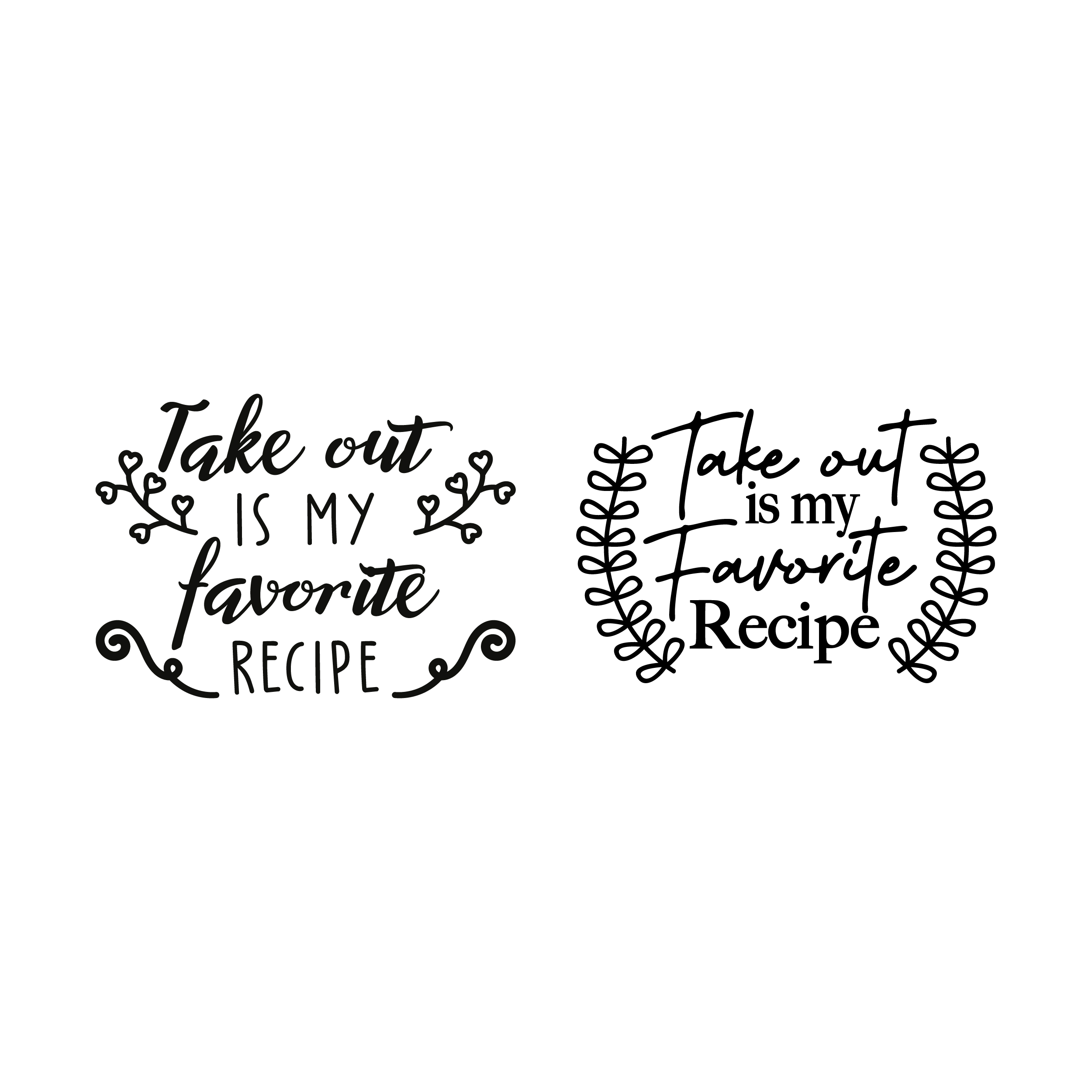 Take Out is My Favorite Recipe SVG Cuttable Designs