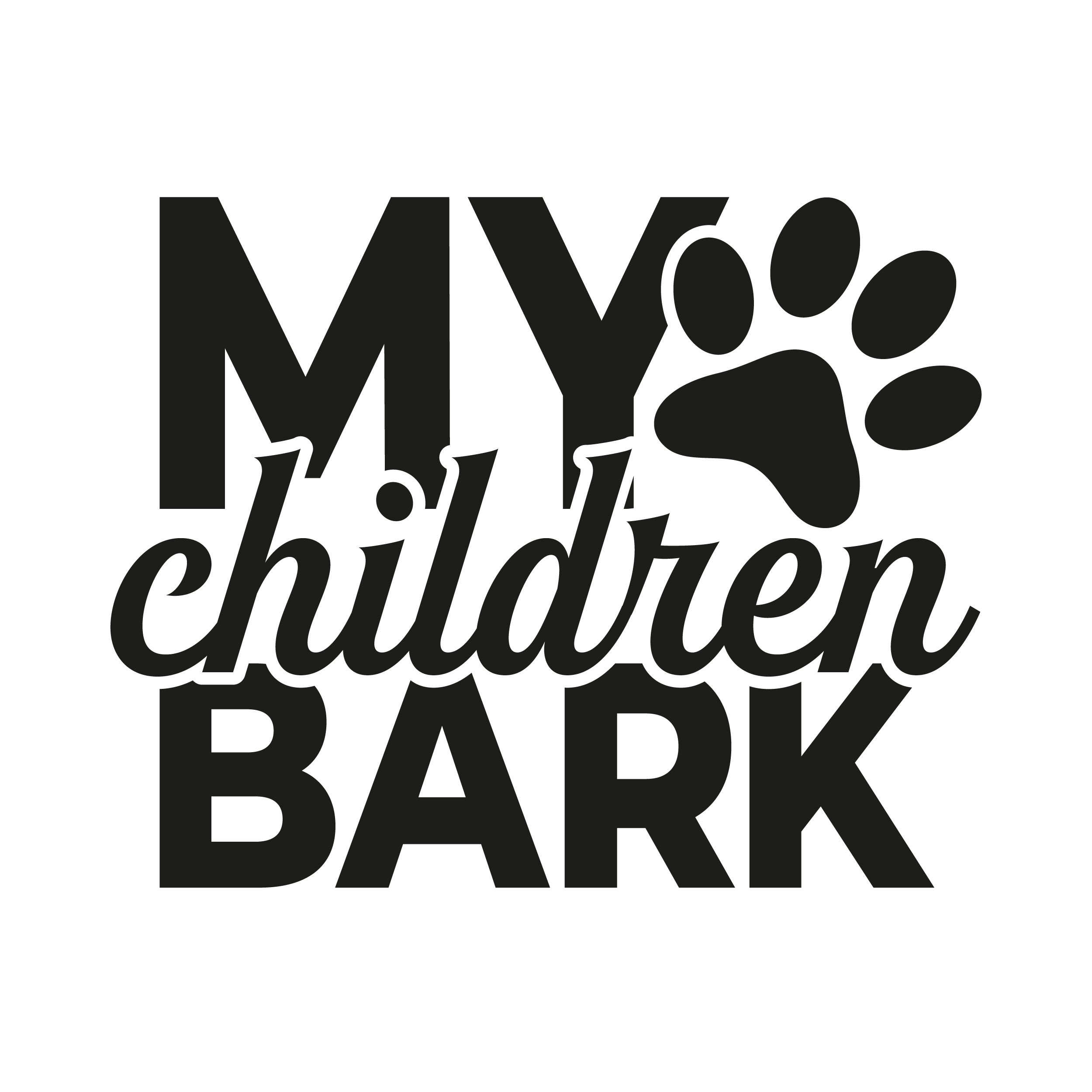 My Children Bark SVG Pet Dog Paw Cuttable Design