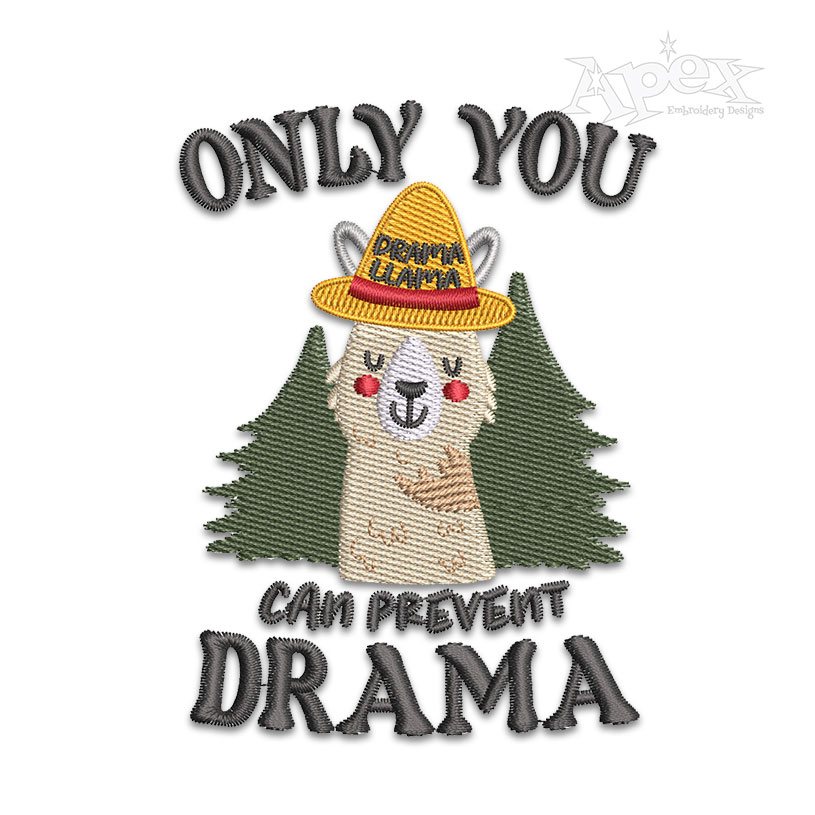 Only You can Prevent Drama Llama