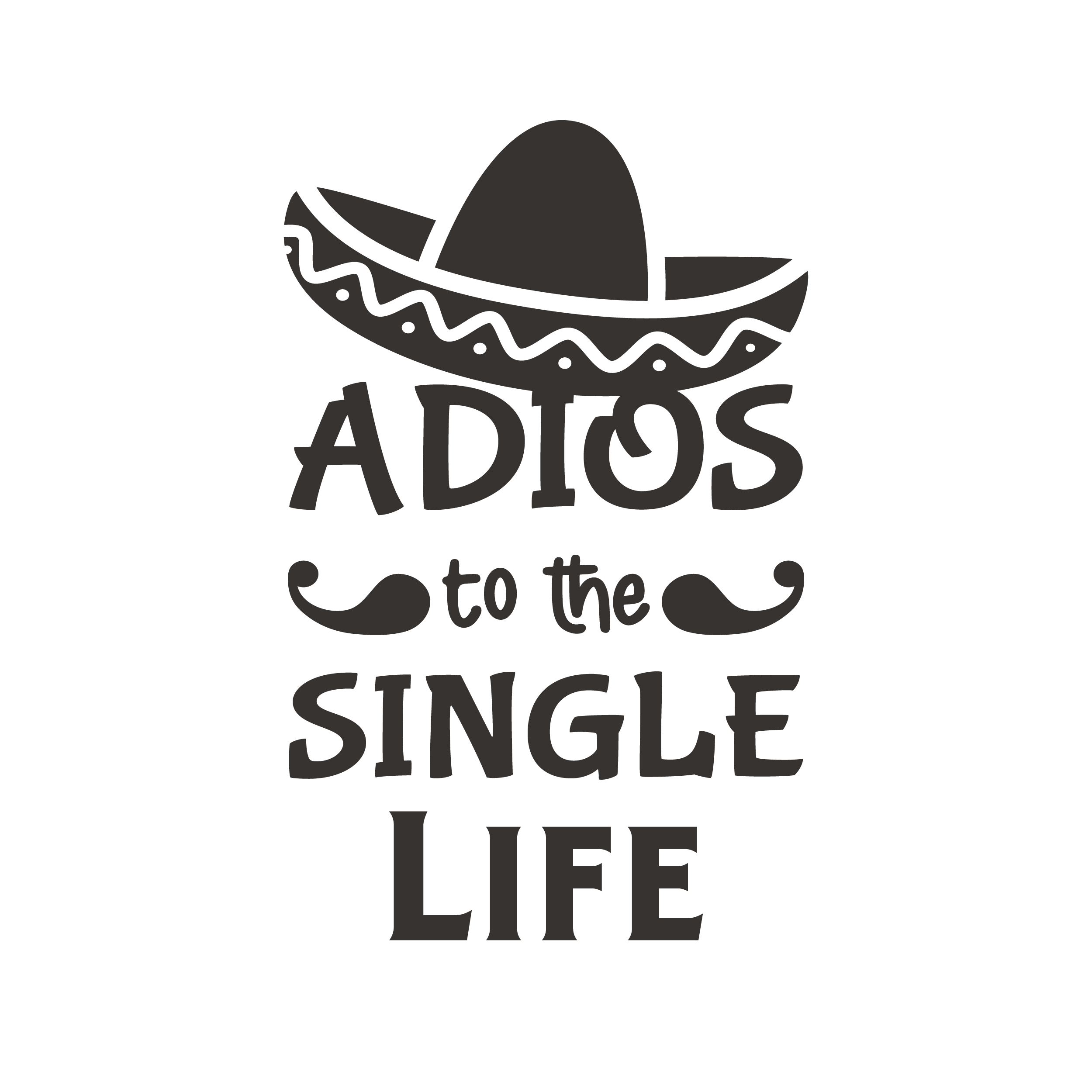Adios to the Single Life SVG
