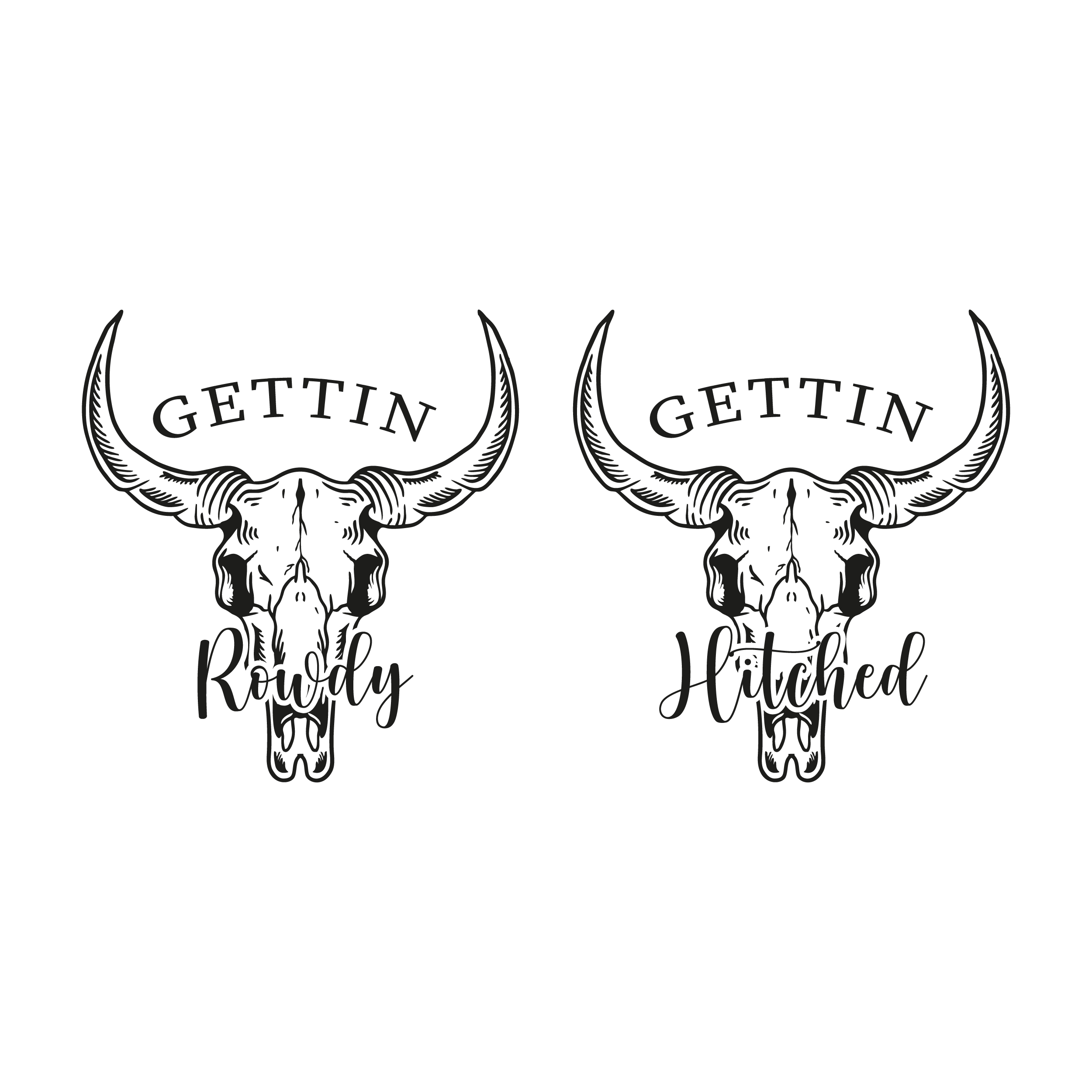 Gettin' Rowdy Gettin' Hitched Bull Skull SVG Cuttable Design