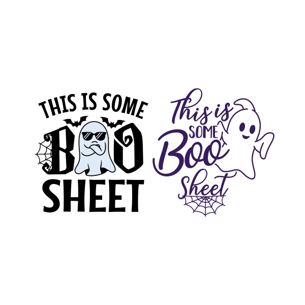 This is Some Boo Sheet SVG Halloween Ghost Cuttable Design