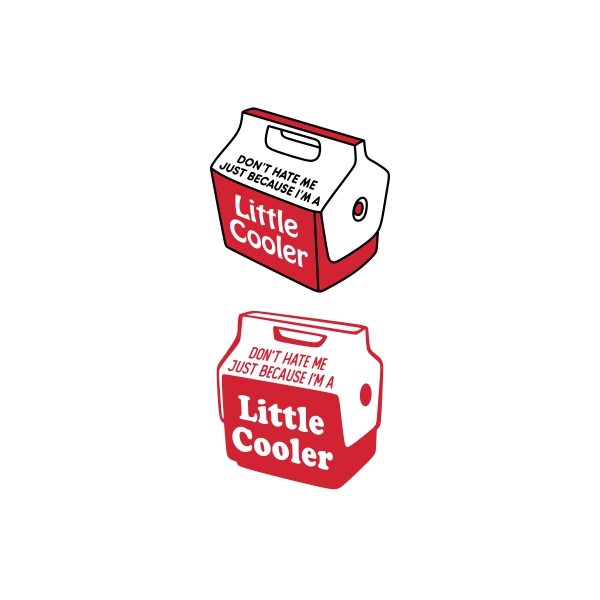 Don't Hate Me Just Because I'm A Little Cooler SVG Cuttable Design