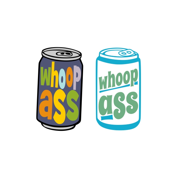 A Can of Whoop-Ass SVG