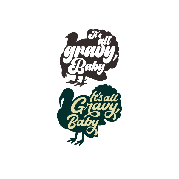 It's All Gravy Baby SVG Turkey