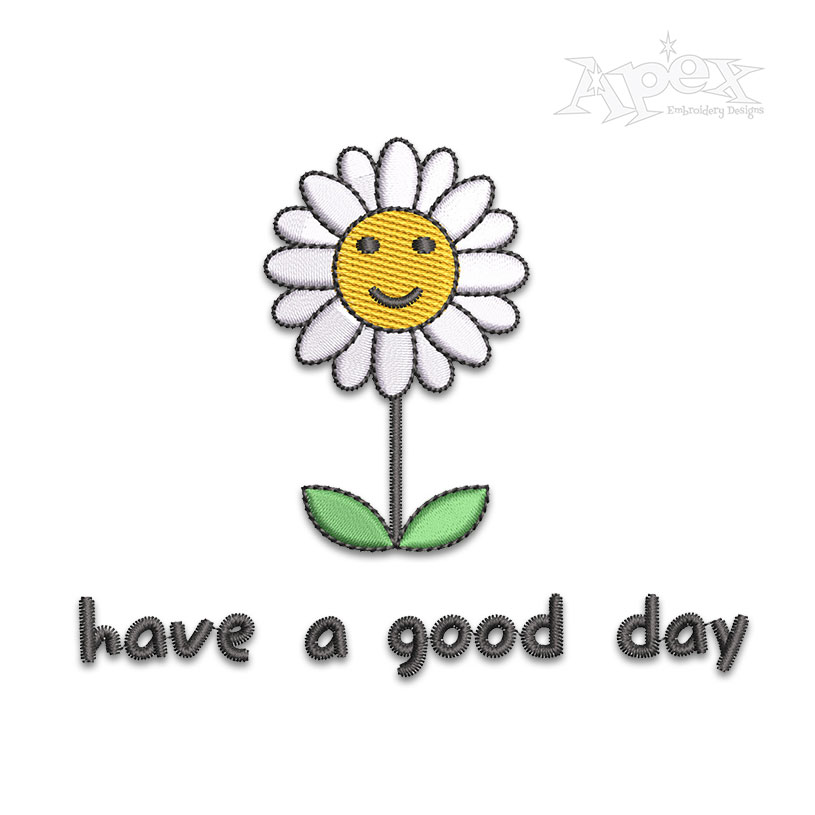 Have a Good Day Daisy Embroidery Design