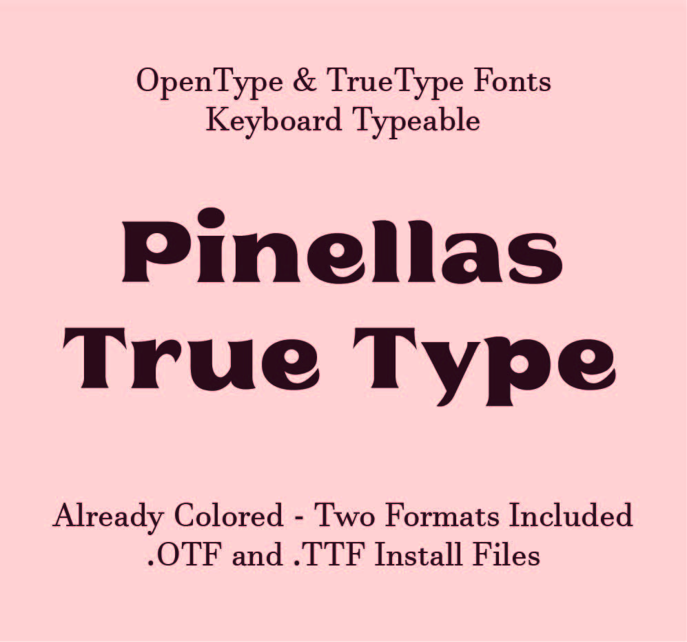 Pinellas TrueType Font