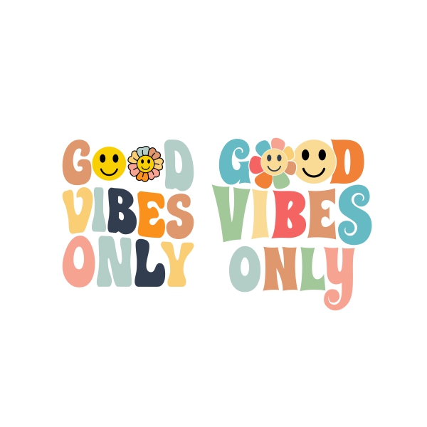 Good Vibes Only SVG