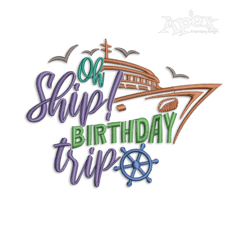 Oh Ship Birthday Trip