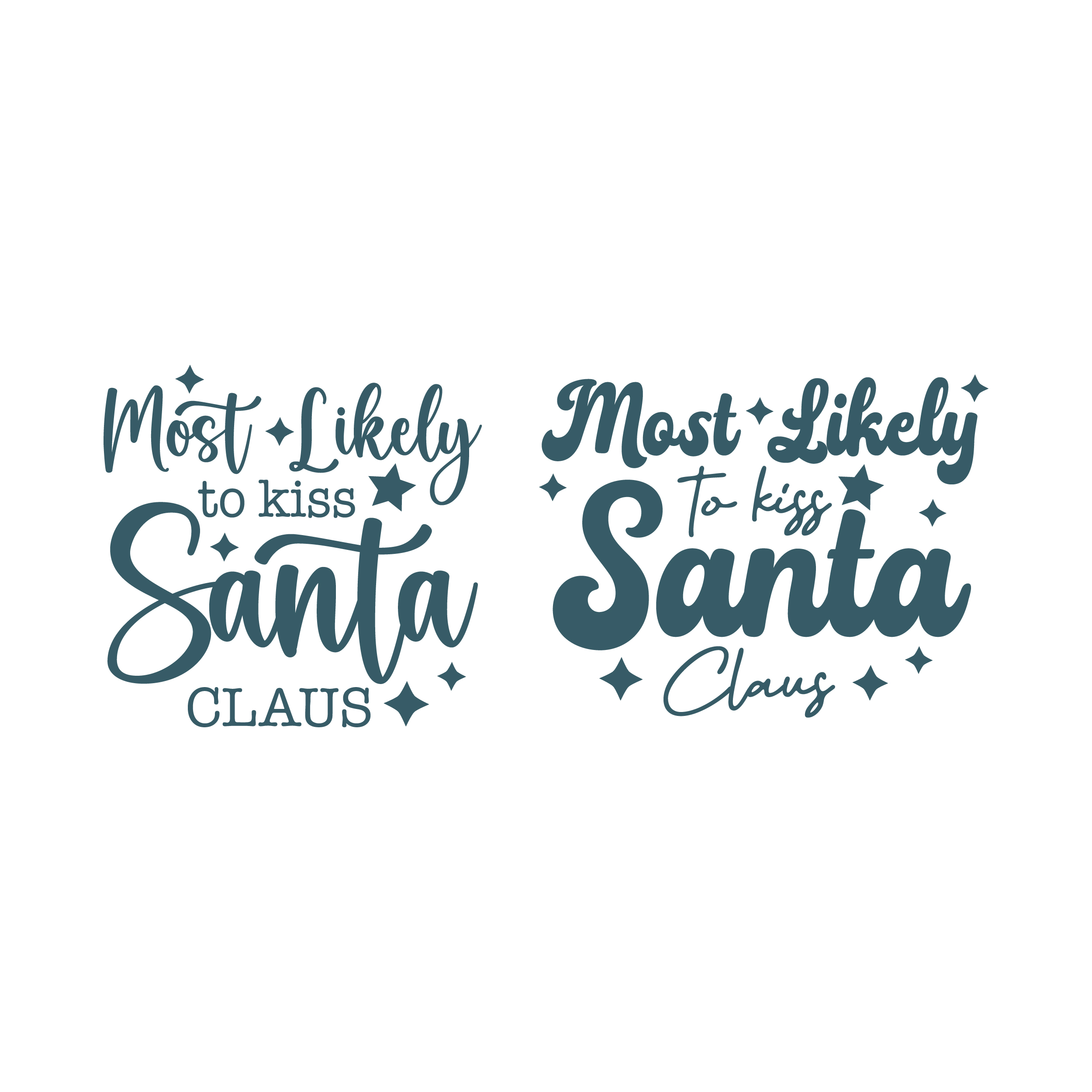 Most Likely to Kiss Santa Claus SVG
