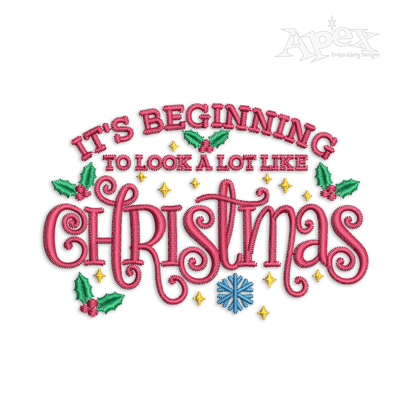 It's Beginning to Look a Lot Like Christmas Machine Embroidery Design