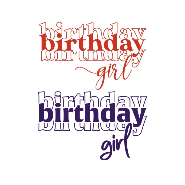 Birthday Girl SVG Cuttable Design Cut File Vector Word Art