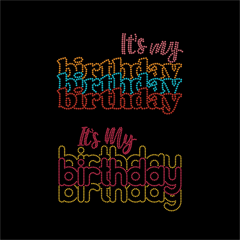 It's My Birthday SVG #2 Vector Cut File Word Art Graphic Designs