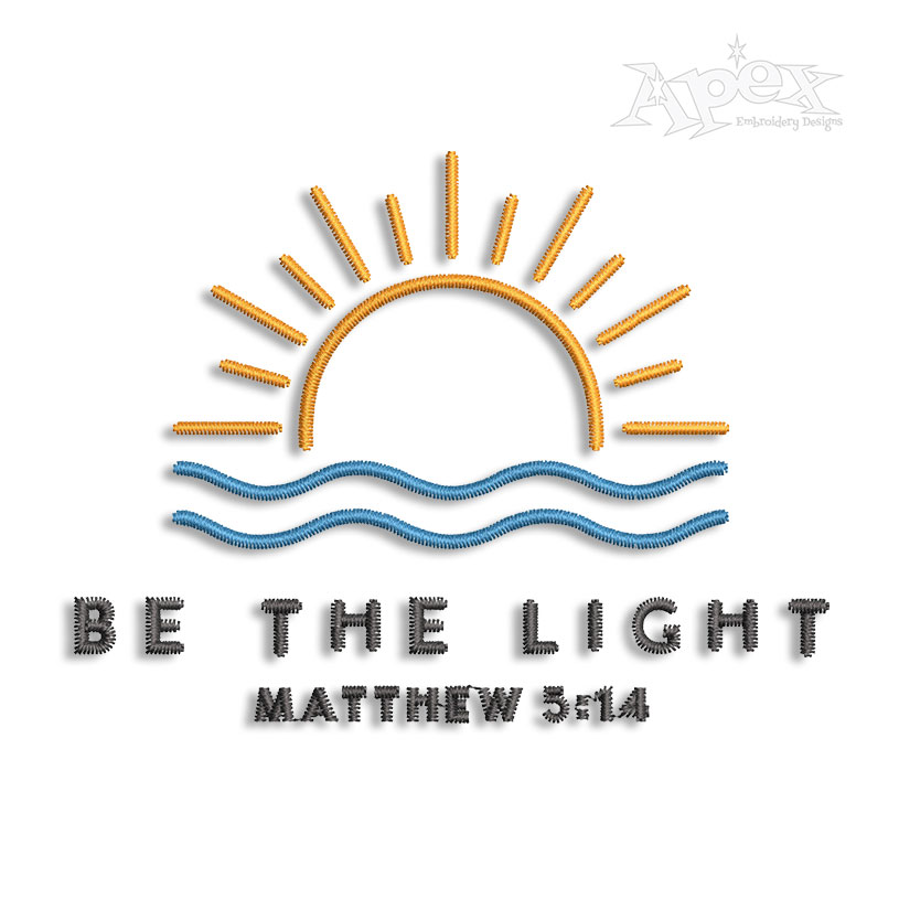 Be the Light Matthew 5:14 Machine Embroidery Design