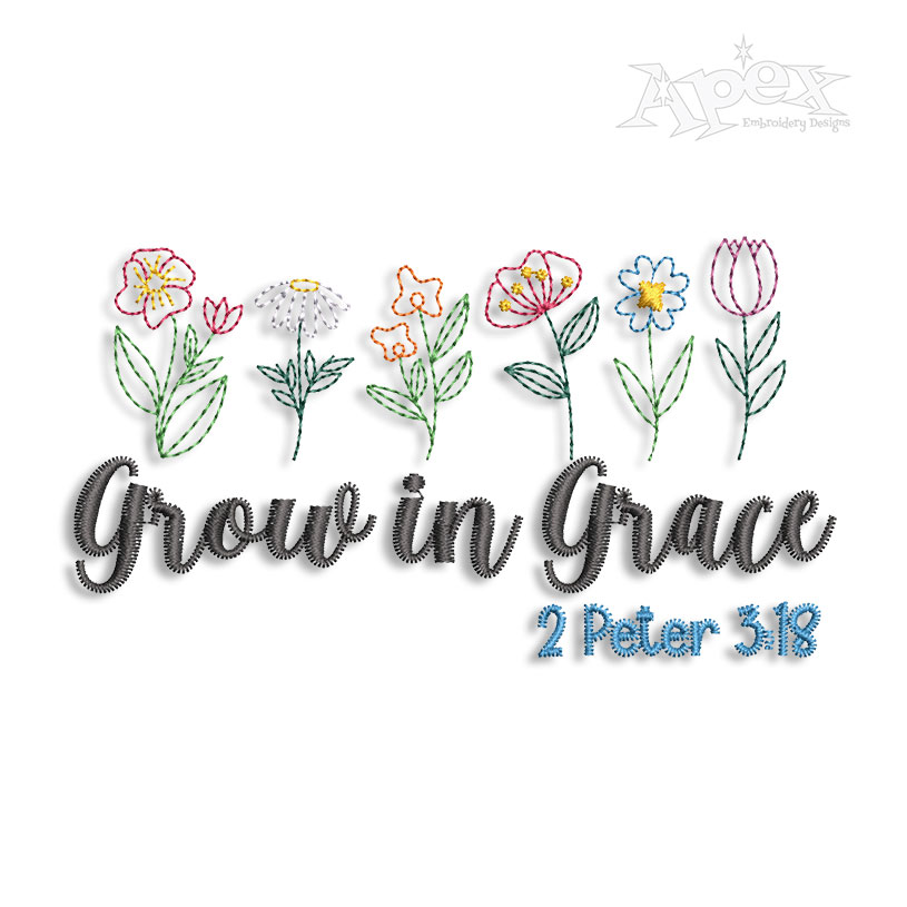 Grow in Grace 2 Peter 3:18 Machine Embroidery Design
