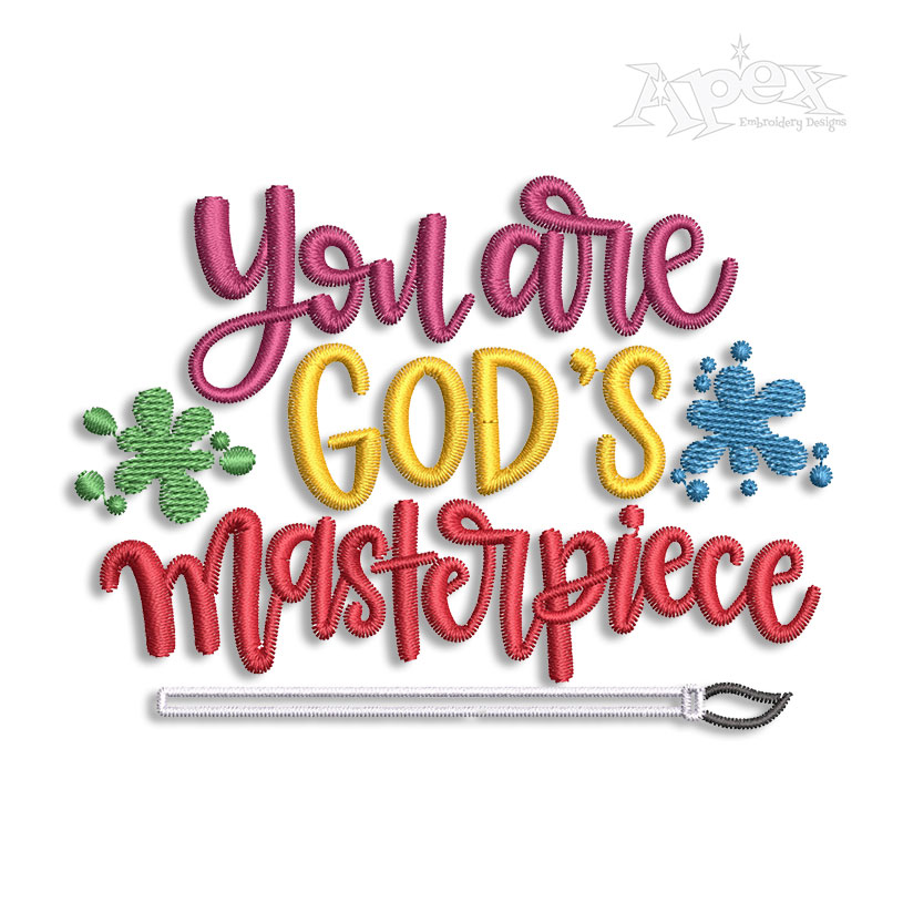You Are God's Masterpiece Machine Embroidery Design