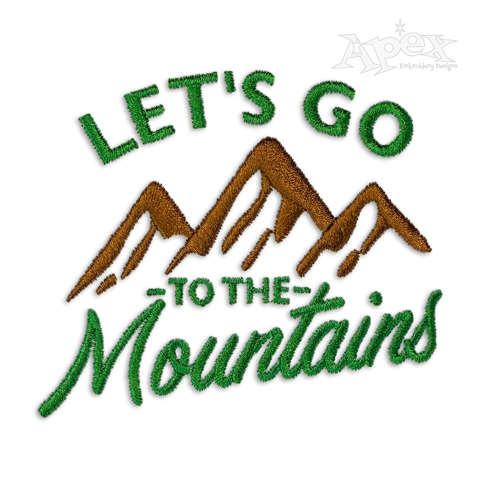 Let's Go to the Mountain Embroidery Design by Apex