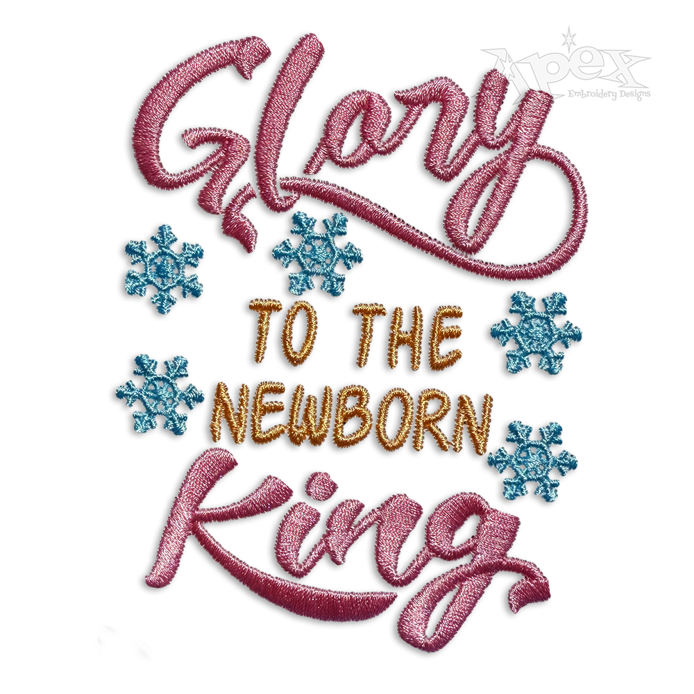 Glory to the Newborn King Machine Embroidery Design