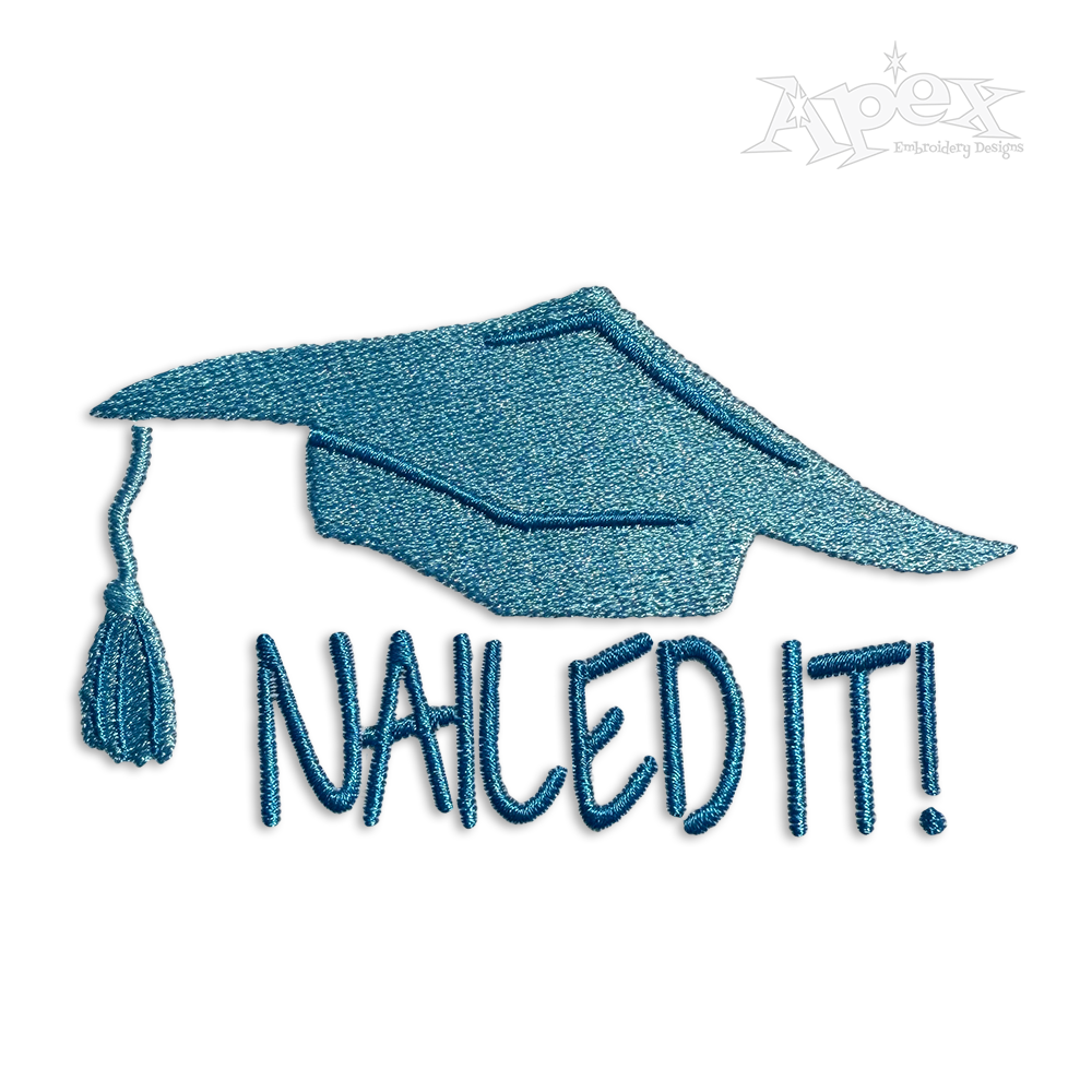 Nailed it Graduation Cap Machine Embroidery Design