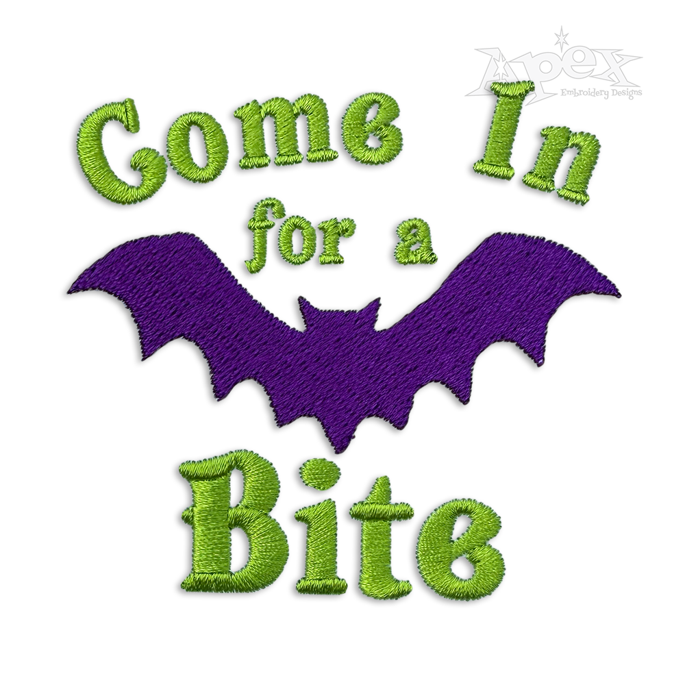 Come in for a Bite - Quote Machine Embroidery Design - Apex