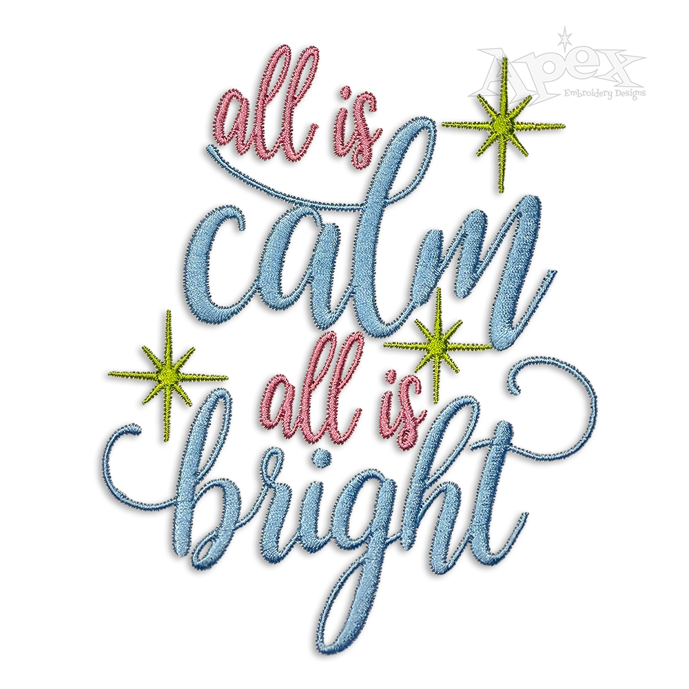 All is Calm All is Bright Christmas Machine Embroidery Design
