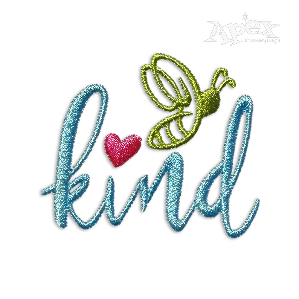 Bee Kind Machine Machine Embroidery Design - Apex