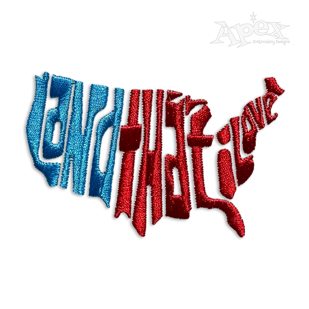America The Beautiful Land that I Love Embroidery by Apex