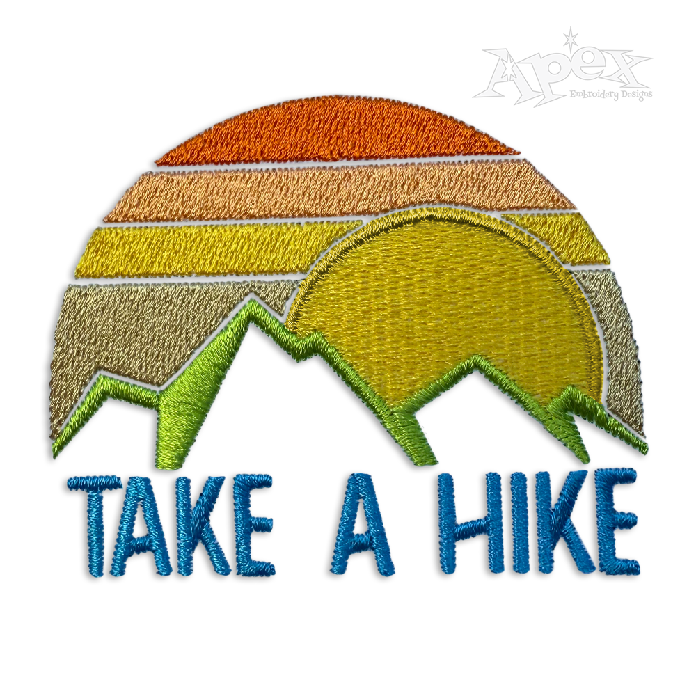 Take A Hike Outdoor Travel Adventure Mountains and Sun Sunset Machine Embroidery Design