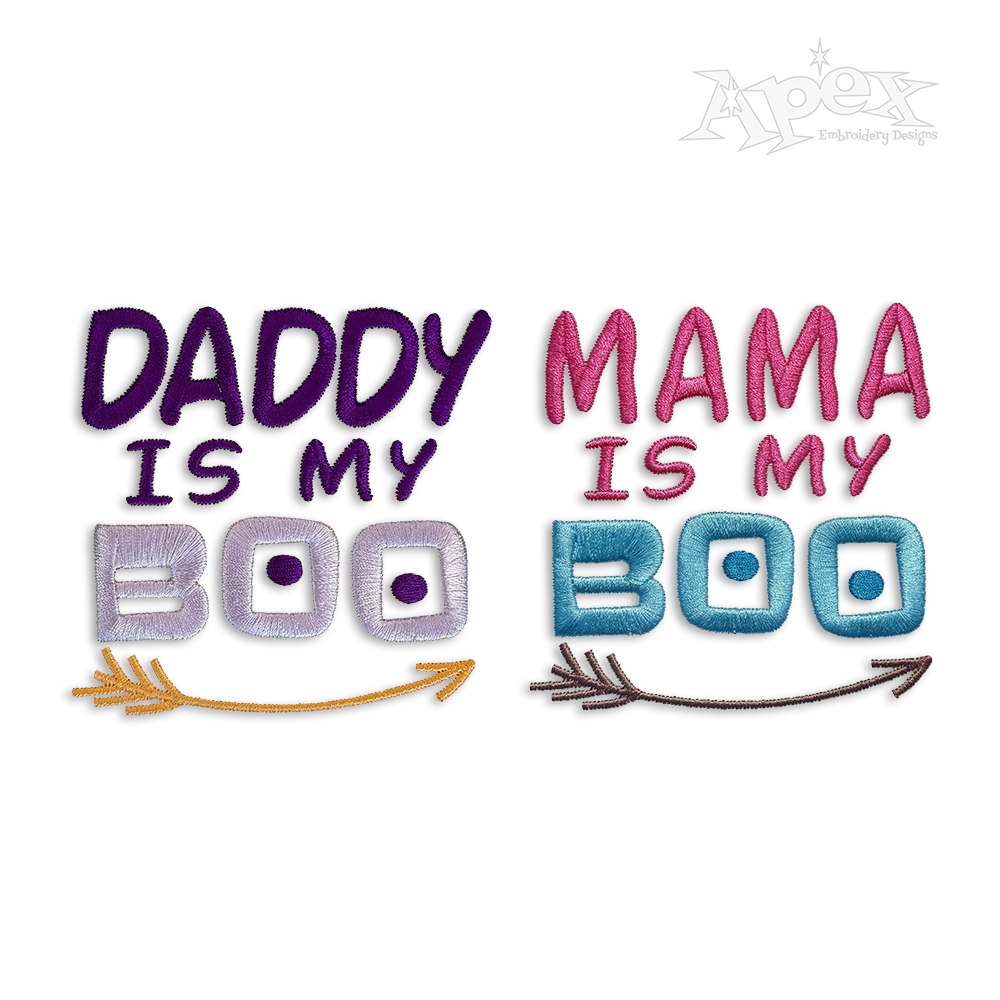 Mama is My Boo - Daddy Machine Embroidery Design by Apex