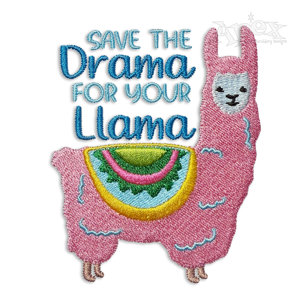 Save the Drama for Your Llama Machine Embroidery Designs